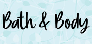 Bath and Body Products
